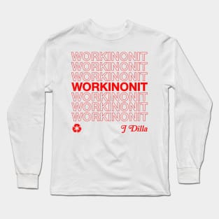 J Dilla / Workinonout / 90s Hip Hop Design Long Sleeve T-Shirt